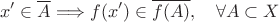 $$x'\in \overline A\Longrightarrow f(x')\in \overline {f(A)},\quad \forall A\subset X$$