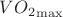 ${VO_2}_{\max}$