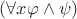 $(\forall x \varphi \wedge \psi)$