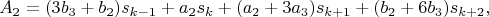 $$A_2=(3b_3+b_2)s_{k-1}+a_2s_k+(a_2+3a_3)s_{k+1}+(b_2+6b_3)s_{k+2},$$