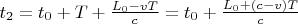 $t_2=t_0+T+\frac{L_0-vT}{c}=t_0+\frac{L_0+(c-v)T}{c}$