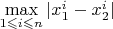 $\max\limits_{1\leqslant i\leqslant n}|x_1^i-x_2^i|$