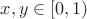 $ x,y \in [0,1) $