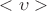$<\upsilon>$