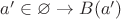 $a'\in\varnothing\rightarrow B(a')$