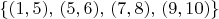 $\{(1,5),\,(5,6),\,(7,8),\,(9,10)\}$