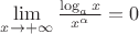 $\lim\limits_{x\to +\infty}^{}\frac{\log_a x}{x^\alpha}=0$