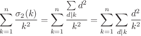 $$
\sum\limits_{k=1}^n \frac{\sigma _2(k)}{k^2} = 
\sum\limits_{k=1}^n \frac{\sum\limits_{d|k}d^2}{k^2} = 
\sum\limits_{k=1}^n \sum\limits_{d|k} \frac{d^2}{k^2}
$$