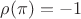 $\rho(\pi)=-1$