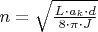 $n=\sqrt{\frac{L\cdot{a}_{k}\cdot d}{8\cdot \pi \cdot J}}$