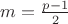$m=\frac{p-1}2$