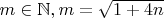 $m\in\mathbb N, m=\sqrt{1+4n}$