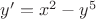 $y'=x^2-y^5$