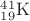 ${}^{41}_{19}\mathrm{K}$