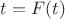$t = F(t)$
