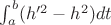 $\int_a^b(h'^2 - h^2)dt$