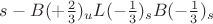 $s - B(+\frac{2}{3})_uL(-\frac{1}{3})_sB(-\frac{1}{3})_s$