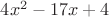 $4x^2-17x+4$