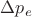 $\Delta p_e$
