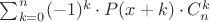 $\sum_{k=0}^n (-1)^k \cdot P(x+k) \cdot C_n^k$