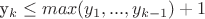 y_k\le max(y_{1},...,y_{k-1})+1