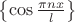 $\left\{ \cos\frac{\pi nx}{l}\right\} $