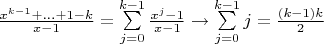 $\frac{x^{k-1}+\ldots +1 -k}{x-1}=\sum\limits_{j=0}^{k-1}\frac{x^j-1}{x-1}\to \sum\limits_{j=0}^{k-1}j=\frac{(k-1)k}{2}$