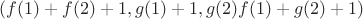 $(f(1) + f(2) + 1, g(1) + 1, g(2) f(1) + g(2) + 1)$