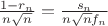$\frac {1-r_n} {n \sqrt n}=\frac {s_n} {n \sqrt n f_n}$ $\frac {1-r_n} {n \sqrt n}=\frac {s_n} {n \sqrt n f_n}$