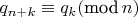 $q_{n+k} \equiv q_k (\text{mod} \, n)$