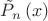 $\tilde{P}_n\left(x\right)$