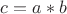 $c = a*b$