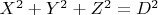 $X^2+Y^2+Z^2=D^2$