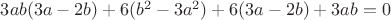 $3ab(3a-2b)+6(b^2-3a^2)+6(3a-2b)+3ab=0$