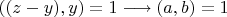 $((z-y),y)=1 \longrightarrow  (a,b)=1$