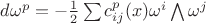 $d\omega^p=-\frac{1}{2}\sum{c}_{ij}^p(x)\omega^i\bigwedge\omega^j$