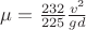 $\mu = \frac {232}{225} \frac {v^2} {gd}$