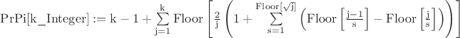 $\mathrm{PrPi[k\_Integer]:=k-1+\sum\limits_{j=1}^kFloor\left[\frac 2j\left(1+\sum\limits_{s=1}^{Floor[\sqrt{j}]}\left(Floor\left[\frac{j-1}s\right]-Floor\left[\frac js\right]\right)\right)\right]}$