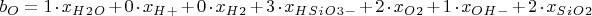 $b_O = 1 \cdot x_H_2_O + 0 \cdot x_H_+ + 0 \cdot x_H_2 + 3 \cdot x_H_S_i_O_3_- + 2 \cdot x_O_2 + 1 \cdot x_O_H_- + 2 \cdot x_S_i_O_2$