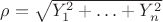 $\rho=\sqrt{Y_1^2+\ldots+Y_n^2}$