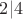 $2|4$