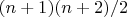 $(n+1)(n+2)/2$