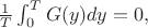 $\frac{1}{T}\int_0^T G(y) dy = 0,$ $\frac{1}{T}\int_0^T G(y) dy = 0,$