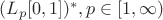 $(L_p[0,1])^* , p \in [1,\infty)$