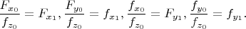 $\dfrac{F_{x_0}}{f_{z_0}}=F_{x_1},\dfrac{F_{y_0}}{f_{z_0}}=f_{x_1},\dfrac{f_{x_0}}{f_{z_0}}=F_{y_1},\dfrac{f_{y_0}}{f_{z_0}}=f_{y_1}.$
