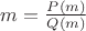 $m=\frac {P(m)} {Q(m)}$ $m=\frac {P(m)} {Q(m)}$