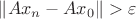 $\|Ax_n - Ax_0\| > \varepsilon$