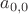 $a_{0,0}$