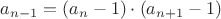 $a_{n-1}=(a_{n}-1)\cdot( a_{n+1}-1)$