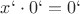 $x` \cdot 0` = 0`$